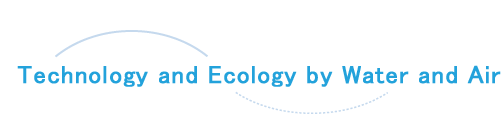 Technology and Ecology by Water and Air